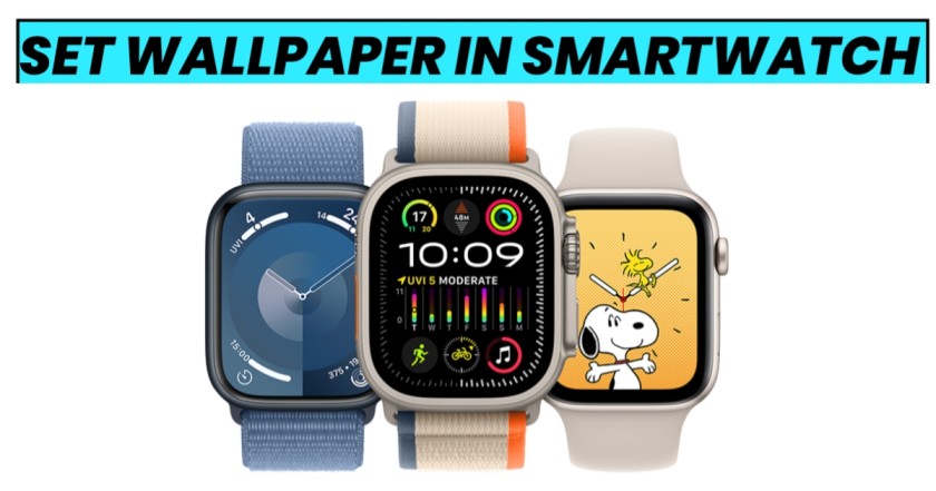 Hot to set wallpaper in smartwatch