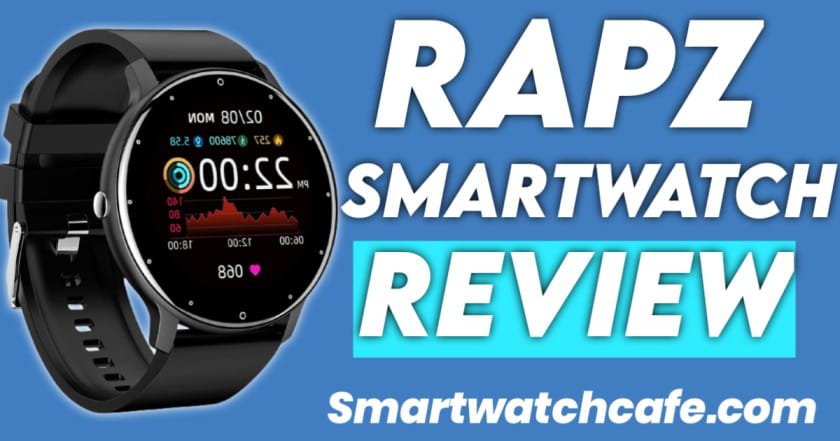 Rapz Smartwatch Review