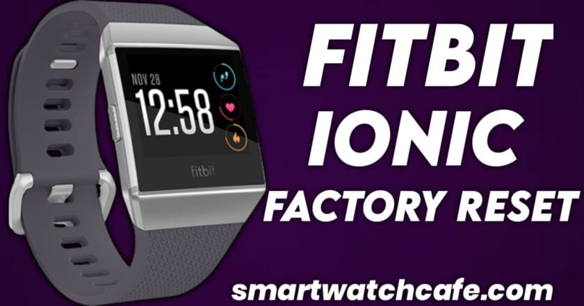Fitbit Ionic Factory Reset
