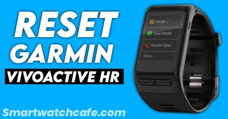 reset your Garmin Vivoactive HR