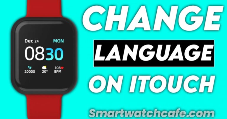 Change Language on iTouch Smartwatch