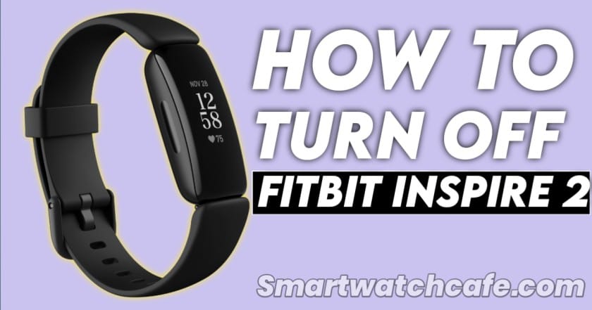 How to Turn off Fitbit Inspire 2