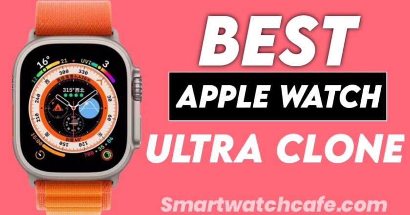 Best Apple Watch Ultra Clones